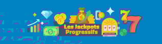 Les jackpots progressifs