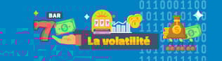 La Volatilité