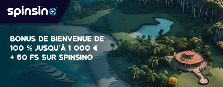 L offre de bienvenue de spinsino casino