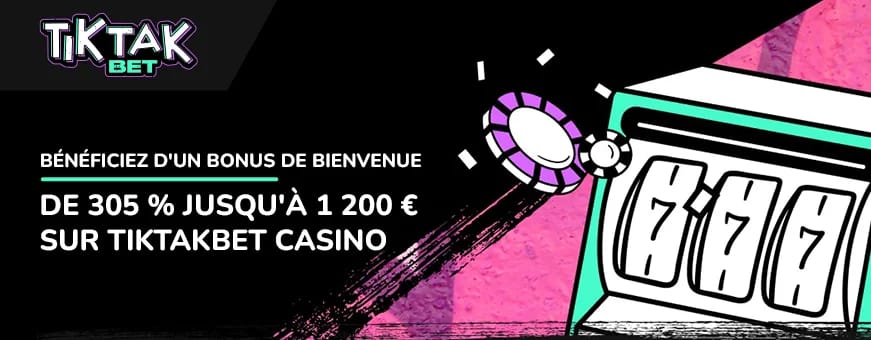 Le bonus de bienvenue casino tiktakbet