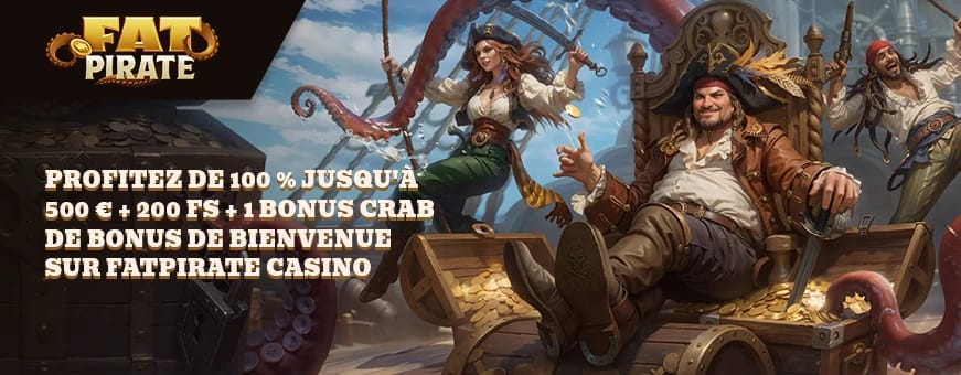 Le bonus de bienvenue de fatpirate casino